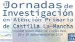 XI Jornadas de Investigación en Atención Primaria de Castilla-La Mancha